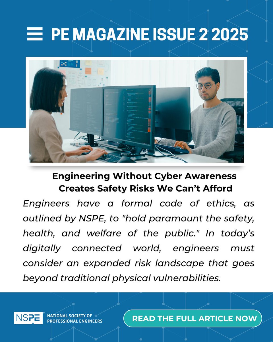 NSPE's tweet image. Engineers are ethically bound to the safety, health, and welfare of the public. In today’s world, risks go beyond physical vulnerabilities. This article highlights the urgent need for Cyber-Informed Engineering to prepare the next generation of engineers.

ow.ly/Sz8550Xunmp