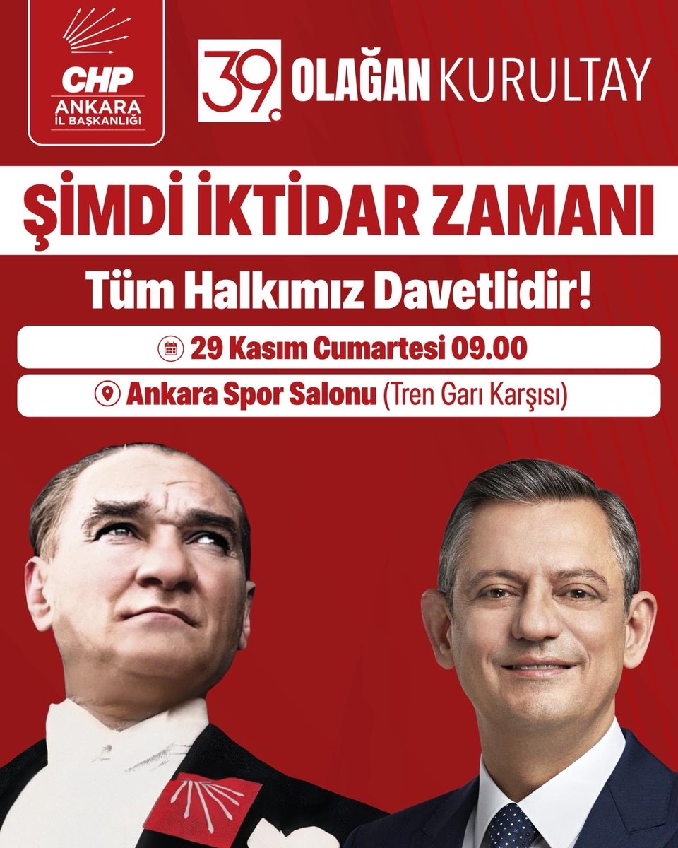 Cumhuriyetimizin başkenti Ankara’da, Cumhuriyet Halk Partisi 39. Olağan Kurultayı’nda Genel Başkanımız Sayın Özgür Özel’in önderliğinde “Şimdi iktidar zamanı” diyerek geleceğin aydınlık Türkiye’si için buluşuyoruz.

🗓 29 Kasım Cumartesi
🕘 09.00
📍 Ankara Arena Spor Salonu