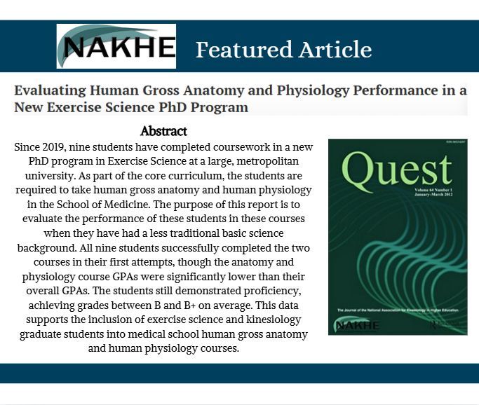 *Quest Featured Article* 

Riley, Z. A., &amp; Vanderkolff, S. (2025). Evaluating Human Gross Anatomy and Physiology Performance in a New Exercise Science PhD Program. Quest, 77(4), 600–605. buff.ly/Icsuqbg

#NAKHE