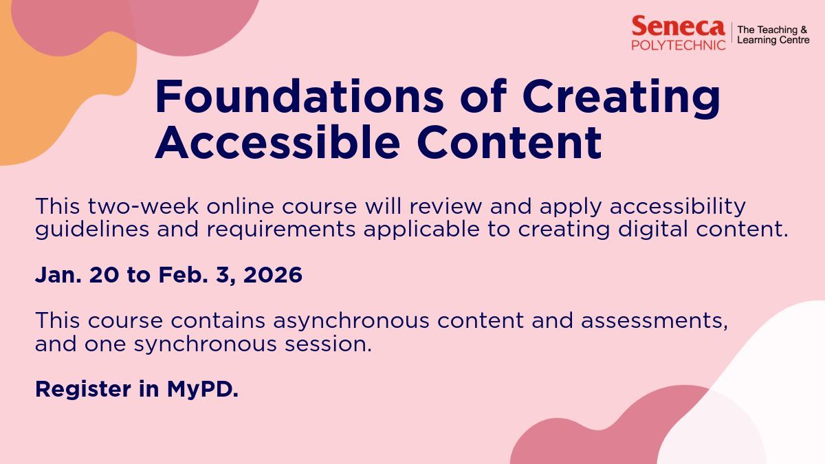 Seneca_TandL's tweet image. Ensure your digital materials are accessible to all! Enroll in Foundations of Creating Accessible Content from Jan20-Feb3. This 2-week #TLCcourse covers #AODA standards &amp;amp; practical strategies. buff.ly/xB30IZz #AccessibilityMatters #MicroCredentialled #PDPlan #FacultyPD
