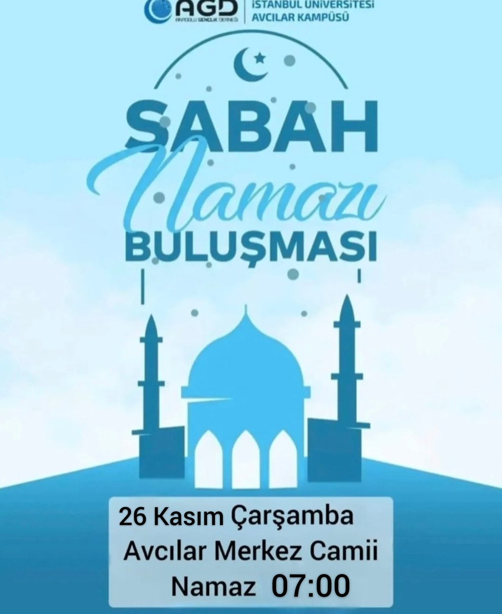iucagd's tweet image. Yarın sabah Avcılar Merkez camiinde sabah namazı için buluşuyoruz inşallah. Hepinizi bekliyoruz.