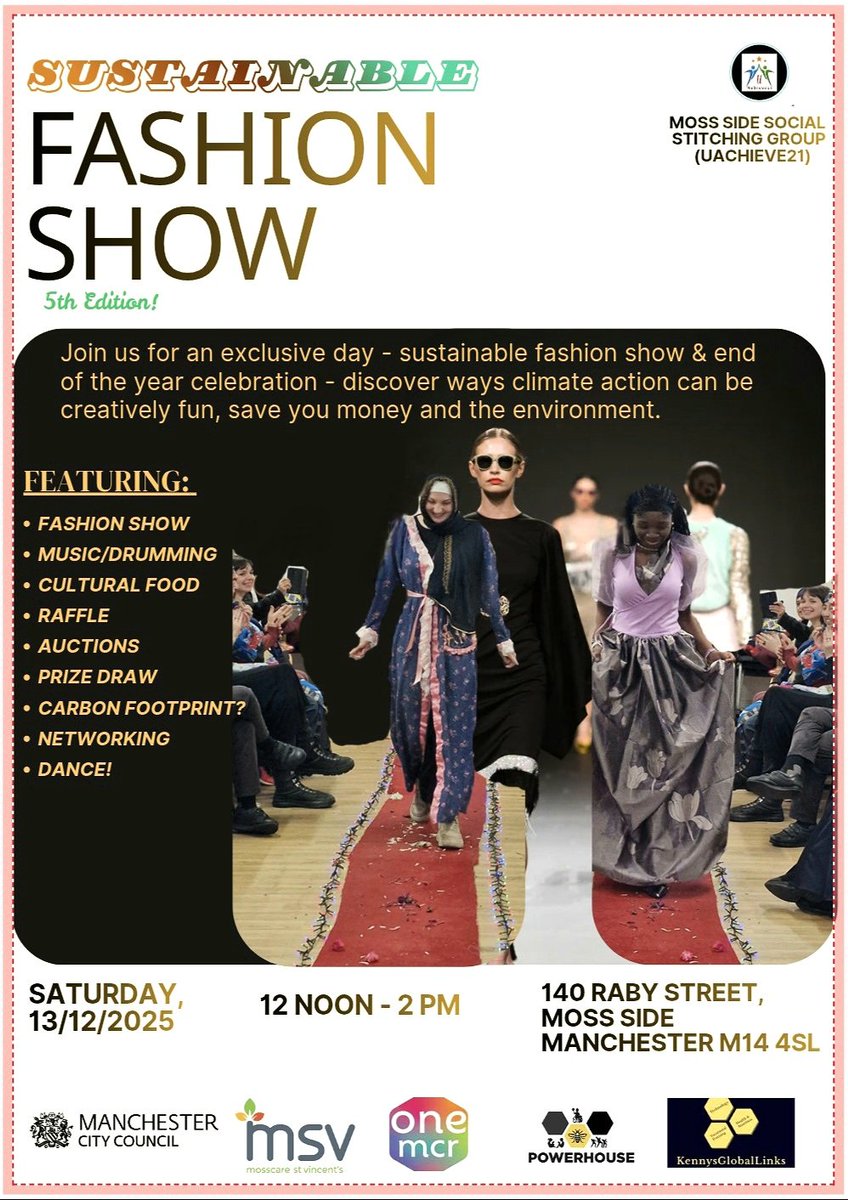 MossSideSSG's tweet image. Kindly save the date for the MSSSG Sustainable Fashion Show &amp;amp; end of the year party, coming up on 13th December 2025 @msmpowerhouse. Please see the flyer for details.💃🏾💃🏼💃 Thanks, @ MSV @MCCMossSide @OneManchester #reuse #sustainablefashion #ClimateAction #community #fashionshow
