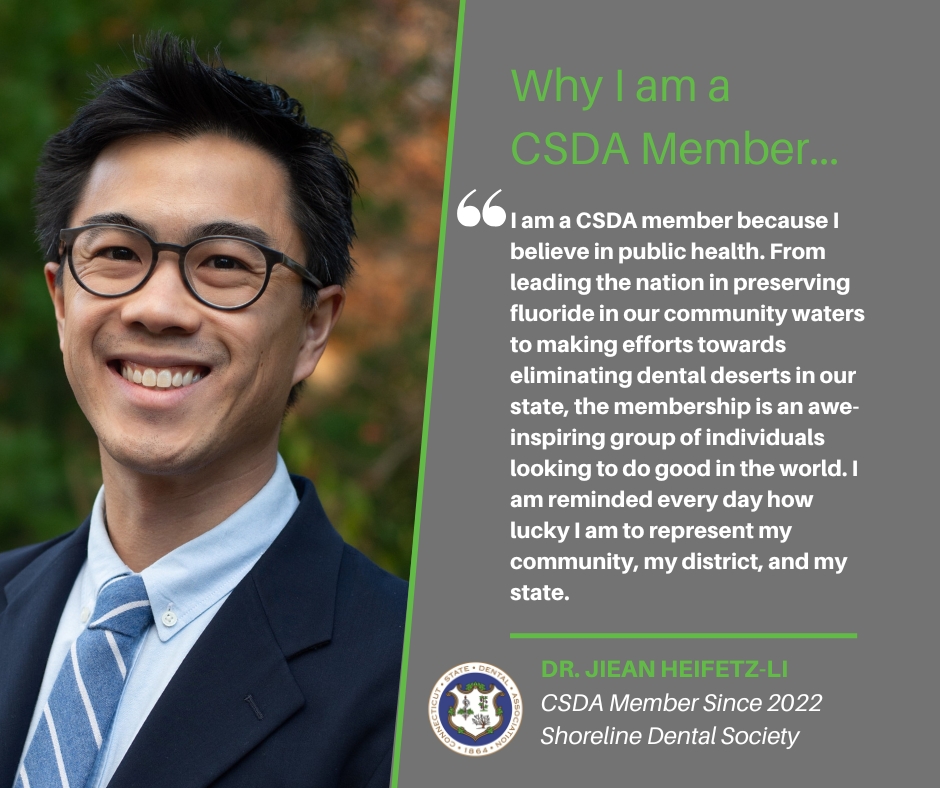 This week’s featured member, Dr. Jiean Heifetz-Li, shows why being part of the CSDA matters.
Our members drive change, protect public health, and work collectively to improve dental care for every community in Connecticut. #CSDA #TestimonyTuesday #MemberSpotlight