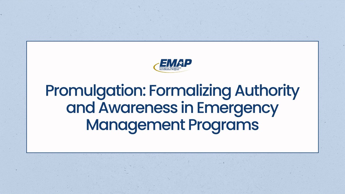 EMAP_US's tweet image. In the latest training article, EMAP Training Coordinator Todd Livingston breaks down how formal approval, authority, and awareness come together to give plans and policies their legitimacy: linkedin.com/pulse/promulga…

#EMAP #EMAPAccreditation #EmergencyManagement #EMGTwitter