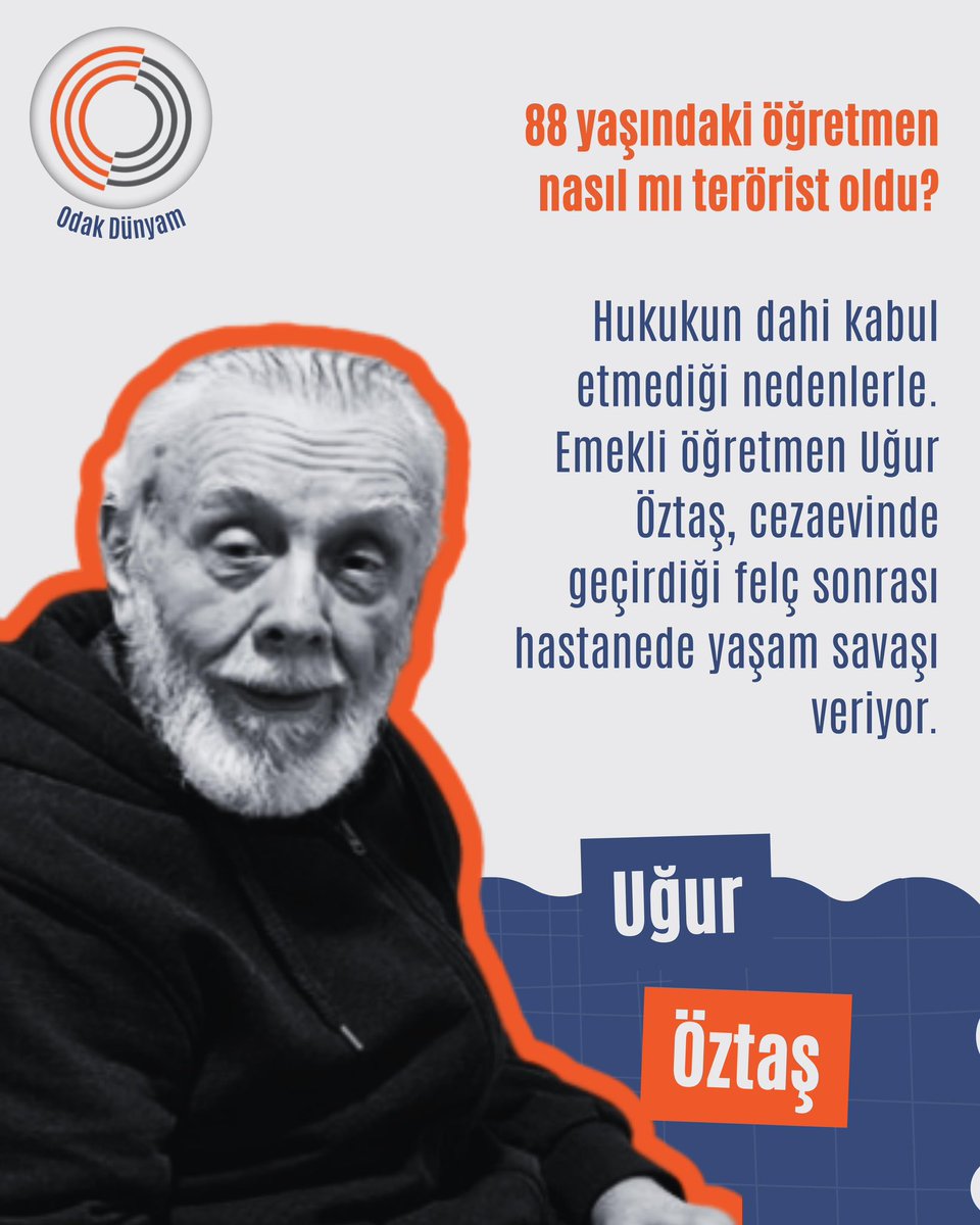 odakdunyam2026's tweet photo. 88 yaşındaki öğretmen nasıl mı terörist oldu?

Hukukun dahi kabul etmediği nedenlerle…

Emekli öğretmen Uğur Öztaş, cezaevinde geçirdiği felç sonrası hastanede yaşam savaşı veriyor.

@RuhatMengi2 

3MilyonKişiMi Terörist https://t.co/Eu1WF1pIzC