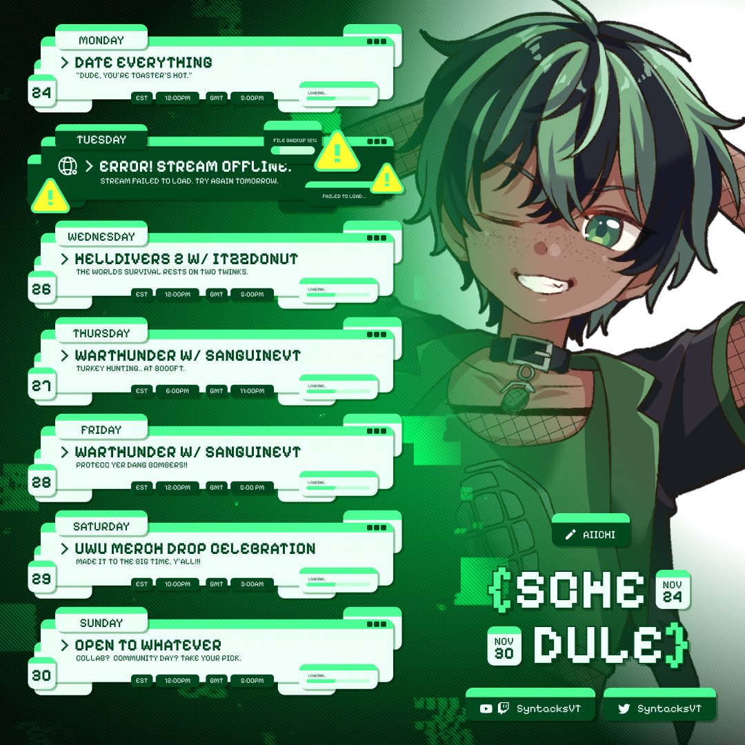 SyntacksVT's tweet image. I know it's late.. but.  I just found one I liked.... 
OKAY.. OKAY.. I procrastinated.. Ya happy?  Geez...
Here's what the rest of the week looks like
#VTuber #ENVtuber