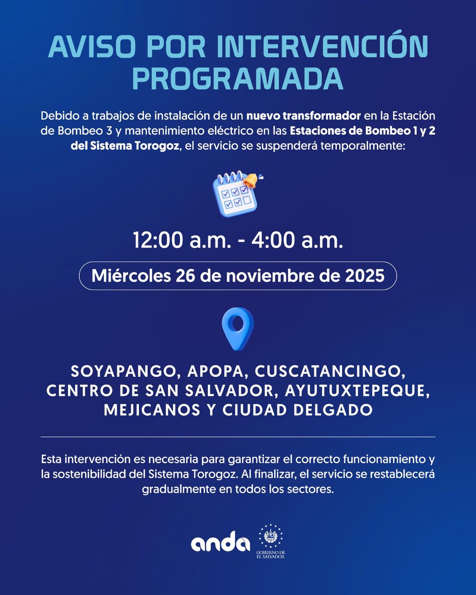ANDASV's tweet image. AVISO IMPORTANTE ⚠️

Informamos que debido a trabajos de instalación de un nuevo transformador en la Estación de Bombeo 3 y mantenimiento eléctrico en las Estaciones 1 y 2 del Sistema Torogoz, el servicio se suspenderá temporalmente en: 

📍 Soyapango, Apopa, Cuscatancingo,…