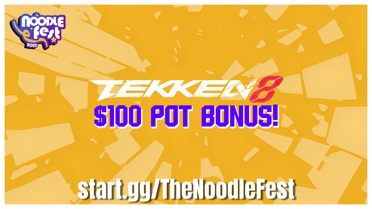 📢 ANNOUNCEMENT 📢

We have added a $100 pot bonus for Tekken 8!

Do you have what it takes? 

Sign up for Noodle Fest 2025 now!
