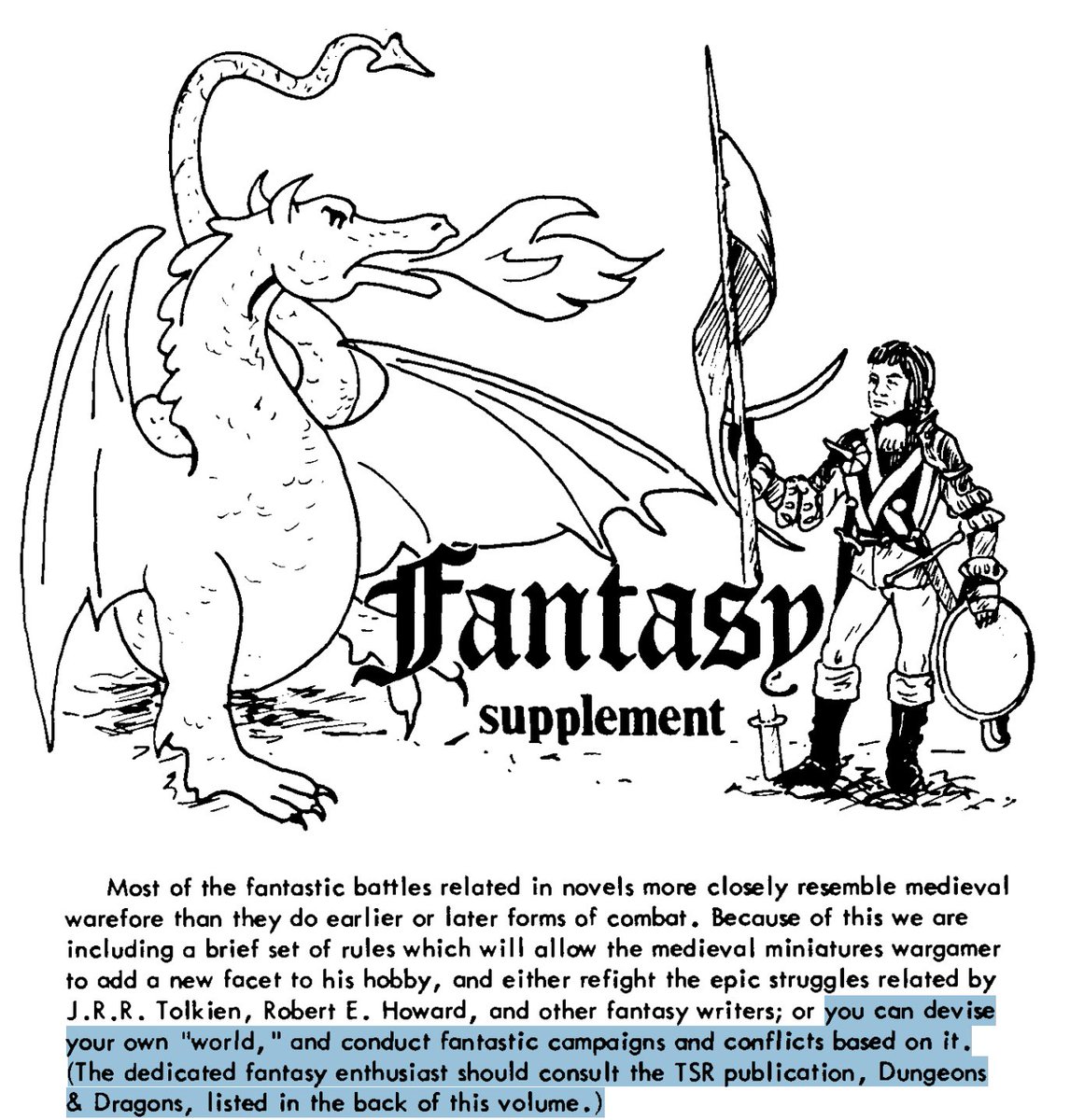 OD&amp;D was not a wargame. It was Rules for Wargames Campaigns.
Just like how Chainmail was Wargame rules, but did not have its own campaign rules.
So for fantasy campaign rules, it recommends OD&amp;D.
Because OD&amp;D is rules for Fantastic Medieval Wargames Campaigns.