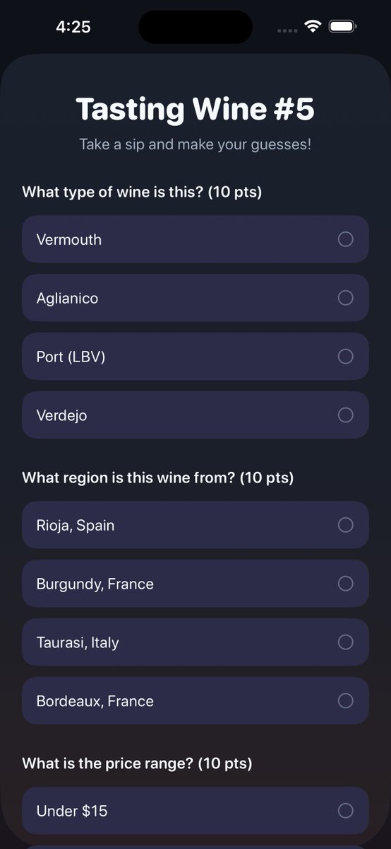 Every Thanksgiving, my family argues over who has the most "refined" palate. 

I got tired of the debate, so I wrote a game to settle it.

Blind taste wines, get quizzed on their characteristics, and see who’s the best sommelier! vinesavant.com