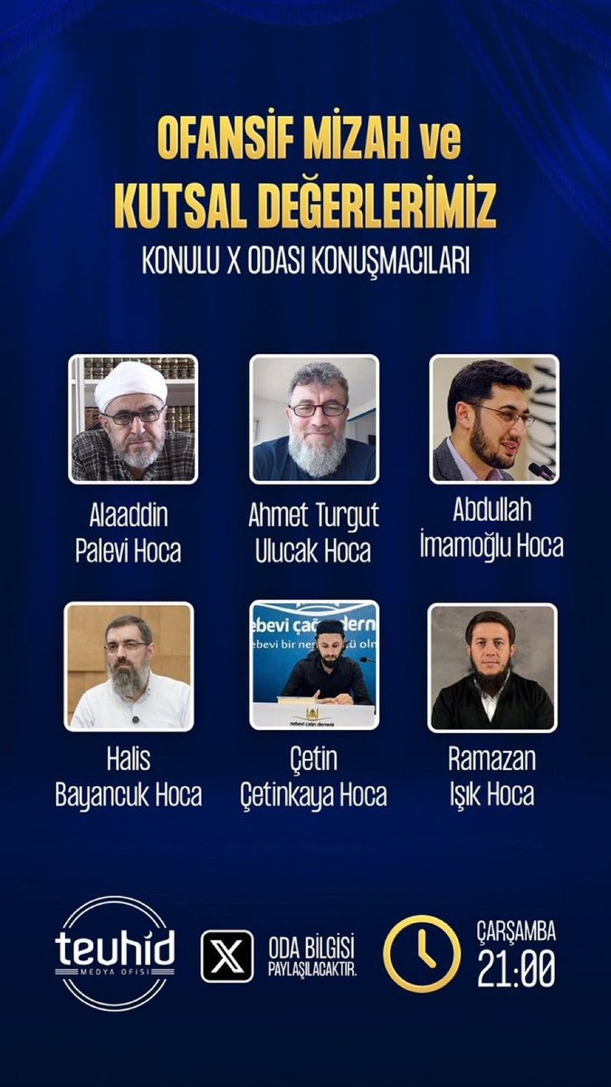 Yarın akşam yapılacak program için davetlisiniz.

Yarın saat 21:00'de düzenleyeceğimiz 'ofansif mizah ve kutsal değerlerimiz' konulu space odamıza;

🔹Alaaddin Palevi Hoca,
🔹Ahmet Turgut Ulucak Hoca,
🔹Abdullah İmamoğlu Hoca,
🔹Halis Bayancuk Hoca,
🔹Çetin Çetinkaya Hoca,
