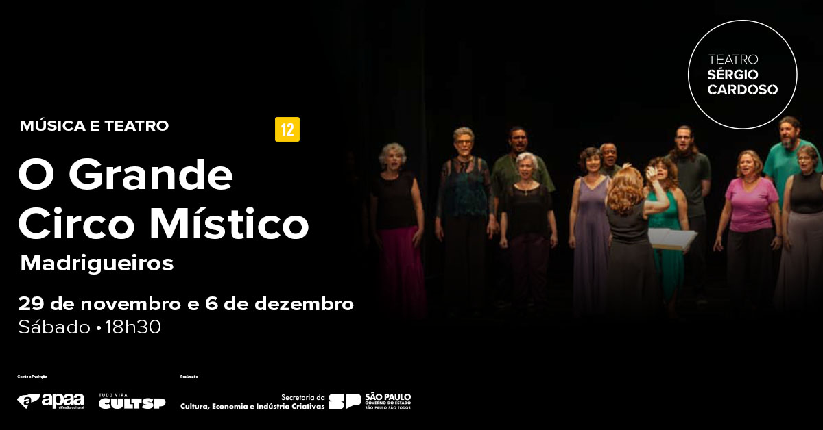 SergioTeatro's tweet image. Dias 29/11 e 06/12, o #TSC recebe uma versão musical-cênica do álbum clássico de Edu Lobo e Chico Buarque, O Grande Circo Místico, com arranjos para o grupo Madrigueiros, piano e percussão.  Teatro Sérgio Cardoso - APAA

#APAA #CulturaSP #CultSP #TudoViraCultSP #Teatro #GovernoSP