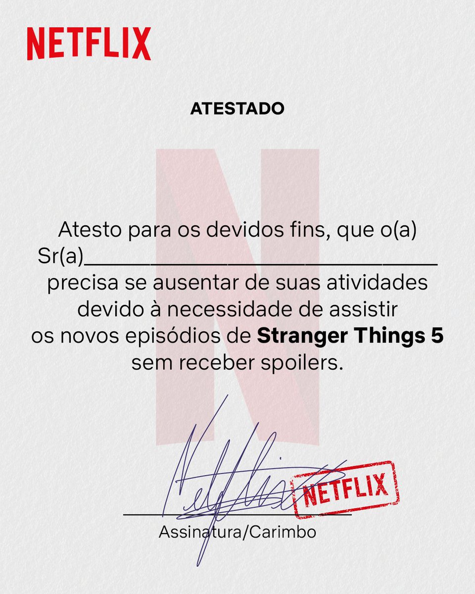 Fiz um atestado aqui. Vocês vão precisar.

O VOLUME 1 DE STRANGER THINGS 5 ESTREIA HOJE, 26 DE NOVEMBRO, ÀS 22H (HORÁRIO DE BRASÍLIA).