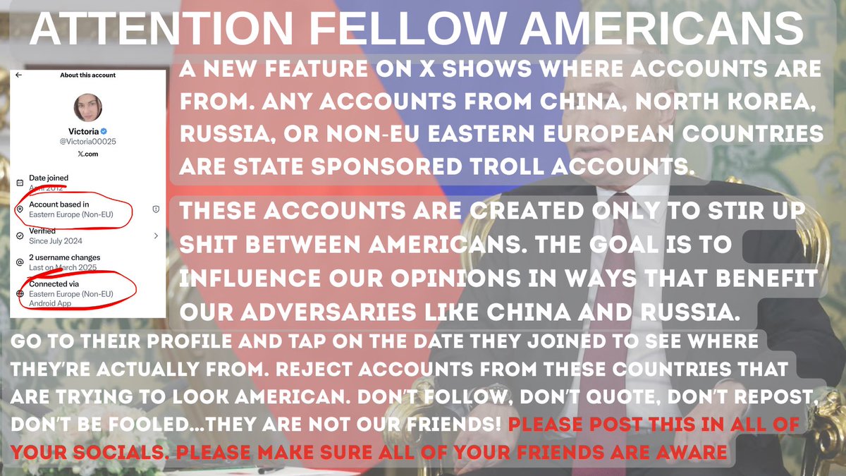 VitreousHumor's tweet image. Foreign trolls pose as Americans and only exist to fool you into helping them stir sh!t between Americans to benefit China, Russia, North Korea, Iran, etc. 

Location Transparency on X will show you where an account is from. Check before engaging. 

Please repost!
#KillAllTrolls