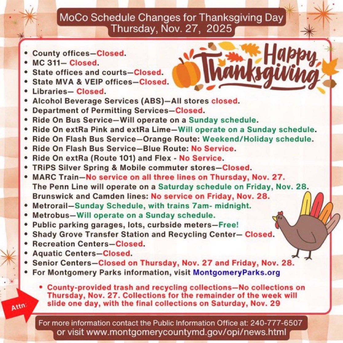 It’s Thanksgiving week! 🦃

Here’s what’s open and closed in MoCo on Thursday, Nov. 27. County offices, libraries, and recreation centers will be closed. Ride On buses run on a Sunday schedule, and trash/recycling pickup will shift one day.

📋 Details: ow.ly/bOew50XxMyJ