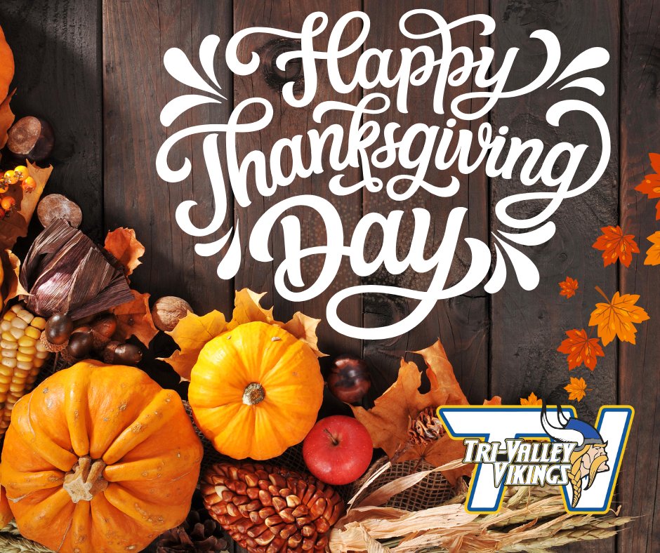 Wishing our Tri-Valley community a wonderful Thanksgiving! As a quick reminder, schools will be closed for the break starting tomorrow, November 26th.

Classes will resume on Monday, December 1st. We hope you enjoy the long weekend with family and friends. See you in December