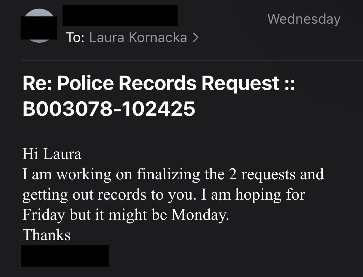 I was hoping to be able to share a few things by today. I received this from
BPD last week regarding 2 of 10 requests. One related to Commissioner Cox and the other related to Gregory Long (acting Commissioner prior to Cox). I have yet to receive these records. BUT, there is