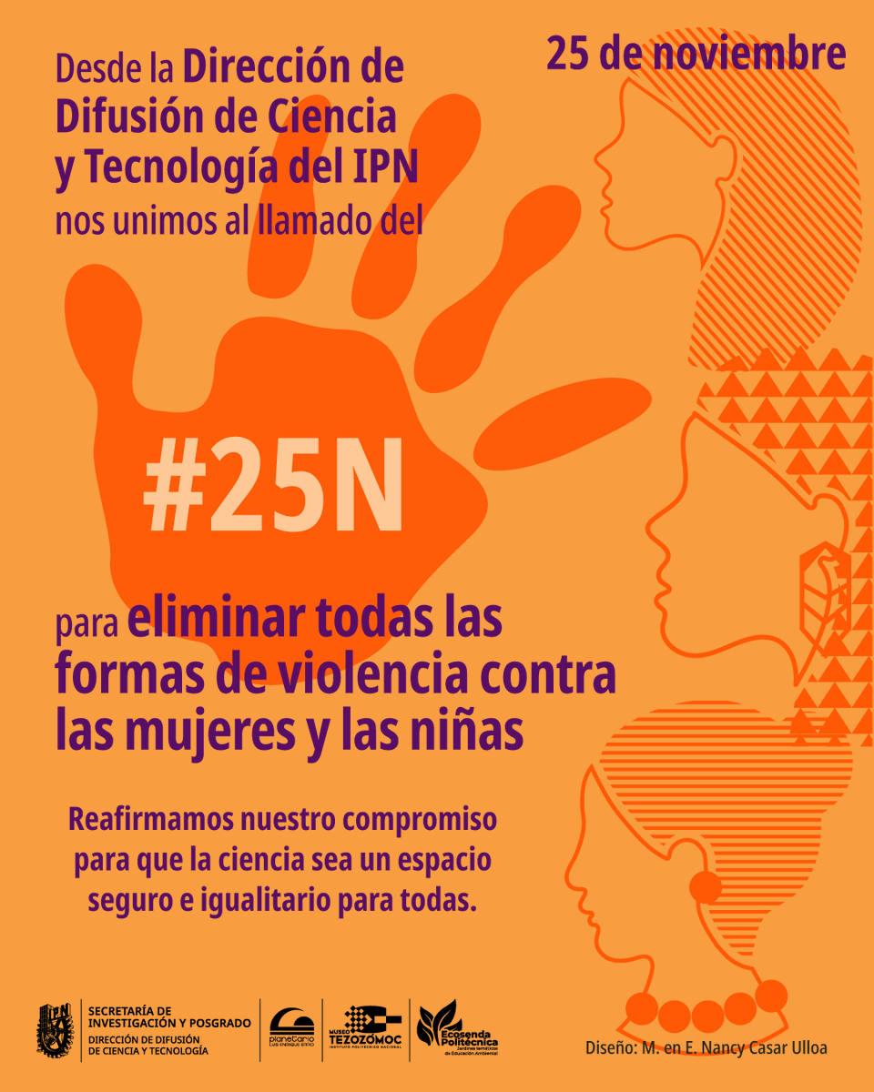 🧡 La Dirección de Difusión de Ciencia y Tecnología del <a href="/ipn_oficial/">IPN CECyT 1</a>, 💪🏽reafirmamos el compromiso para  eliminar la violencia contra mujeres y niñas 🙅🏽‍♀️ #25N🖐🏽.

#IPN #DDiCyT #25N #DíaNaranja