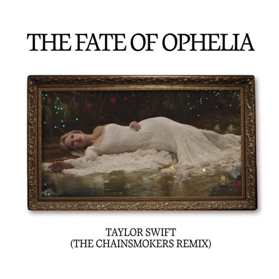 TSUpdating's tweet image. 🚨| “The Fate of Ophelia (The Chainsmokers Remix)” is now available on iTunes and Amazon Music!