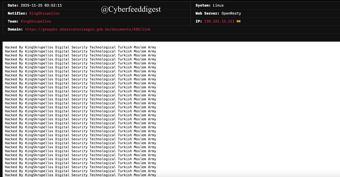 cyberfeeddigest's tweet image. “A governmental website of #Bolivia reportedly #Hacked by
Notifier: KingSkrupellos
Team: KingSkrupellos
Domain (defanged): hxxps://geoppbr[.]observatorioagro[.]gob[.]bo/documents/430/link”

#Hack #Defacement #Bolivia