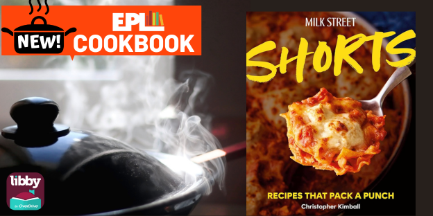 EuclidLibrary's tweet image. Transform your home cooking with the smartest, simplest, most powerful recipes from the James Beard Award-winning team at #MilkStreet. The &quot;Milk Street Shorts&quot; cookbook has nearly 150 genius recipes that are casual, improvisational, and fun.
#EPLreads #cookbook