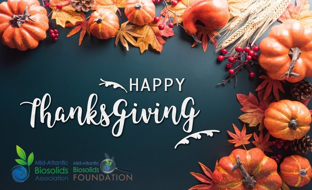 We extend our warmest Thanksgiving wishes to all our valued members.

We deeply appreciate your critical role within the biosolids community. Your dedication and the essential work you perform daily are highly cherished and deeply appreciated.