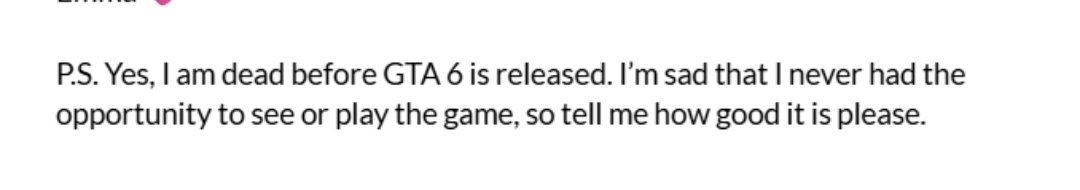 replace GTA 6 with Titanfall 3 and than I'd actually feel bad for you