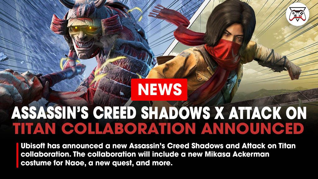 Ubisoft has announced a new Assassin’s Creed Shadows and Attack on Titan collaboration. The collaboration will include a new Mikasa Ackerman costume for Naoe, a Titan style costume for Yasuke, a new quest, and more.

Link - bit.ly/4poTlyk
#Ubisoft #AssassinsCreedShadows