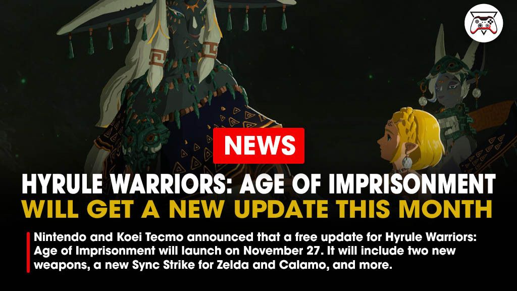 Publishers Nintendo and Koei Tecmo have announced that a free update for  Hyrule Warriors: Age of Imprisonment will launch on November 27. It will include two new weapons, a new Sync Strike for Zelda and Calamo, and more. 

Link - bit.ly/49zN52i
#Nintendo