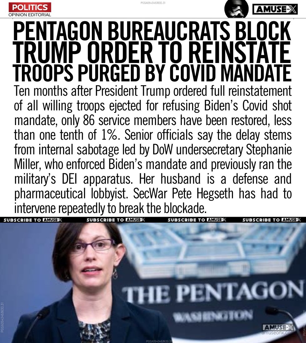 amuse's tweet image. RESISTANCE: Ten months after Trump ordered reinstatement of troops purged by Biden’s Covid mandate, only 86 have been restored. Pentagon holdovers, led by DEI bureaucrat Stephanie Miller, are blocking Trump’s order.

The War Department has reinstated only 86 service members…