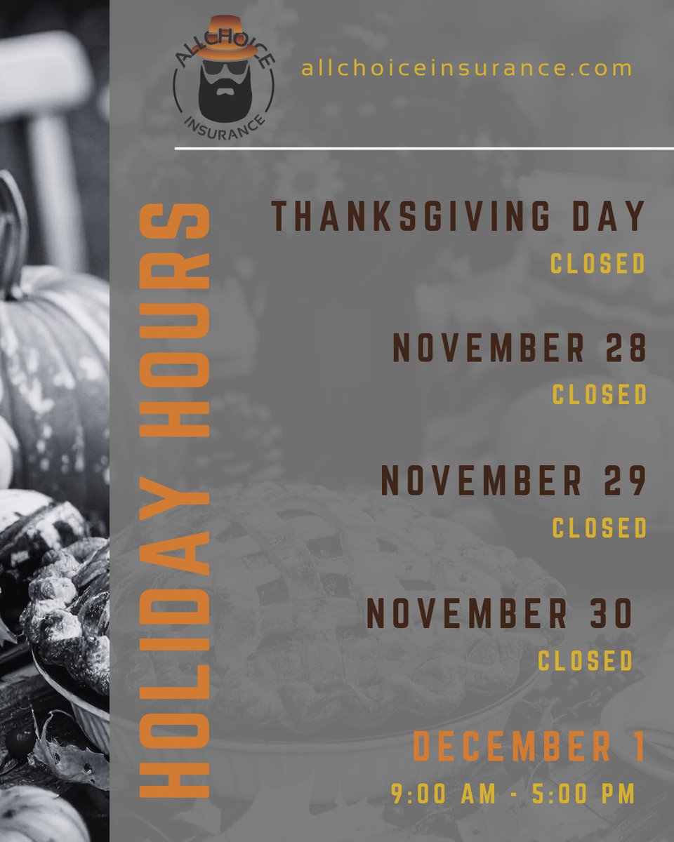 🦃 ALLCHOICE Insurance will be closed Nov 28–30. Reopens Dec 1 @ 9AM. 
Grateful for our clients! 

#Thanksgiving #HolidayHours