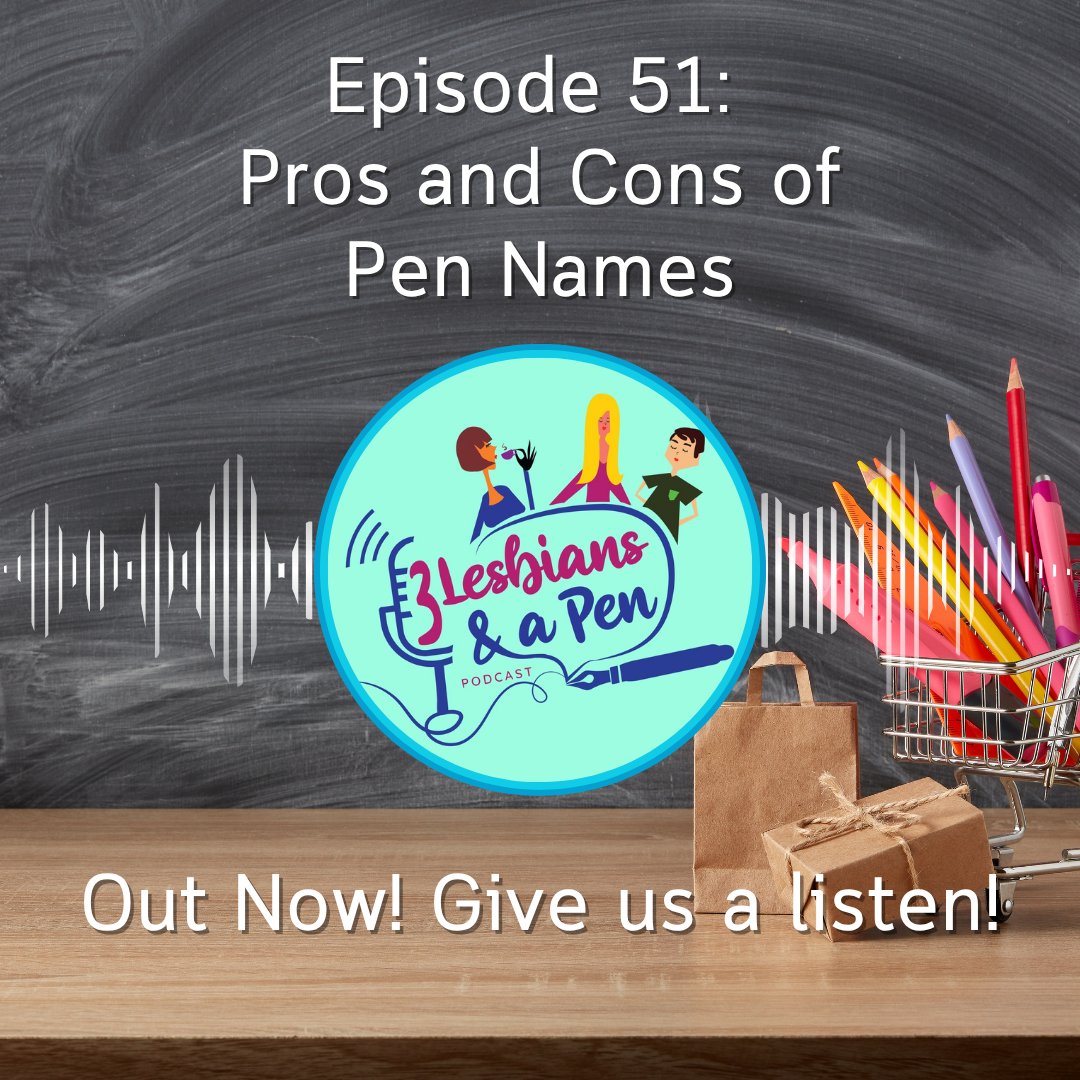3lesbians's tweet photo. In our latest episode of Three Lesbians and a Pen, we dig into the real pros and cons of using pen names. If you’ve ever wondered whether you need a pen name, or why so many writers use them, this episode breaks it all down. #podcasting #selfpublishing #sapphic https://t.co/OvP5JyG0Xr
