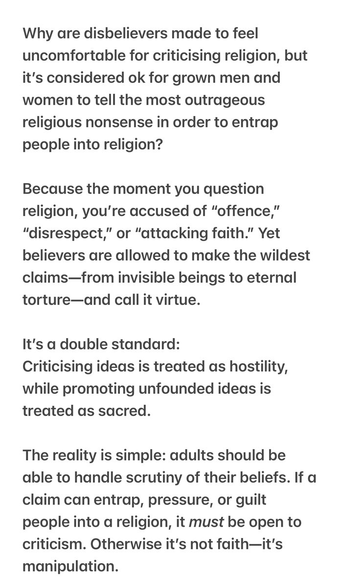 NoHolyScripture's tweet image. Why is criticising religion so often treated as hostility, whilst promoting unfounded, often harmful religious notions, is treated as sacred?

It’s a bloody double standard!

DON’T be intimidated and TELL the truth!