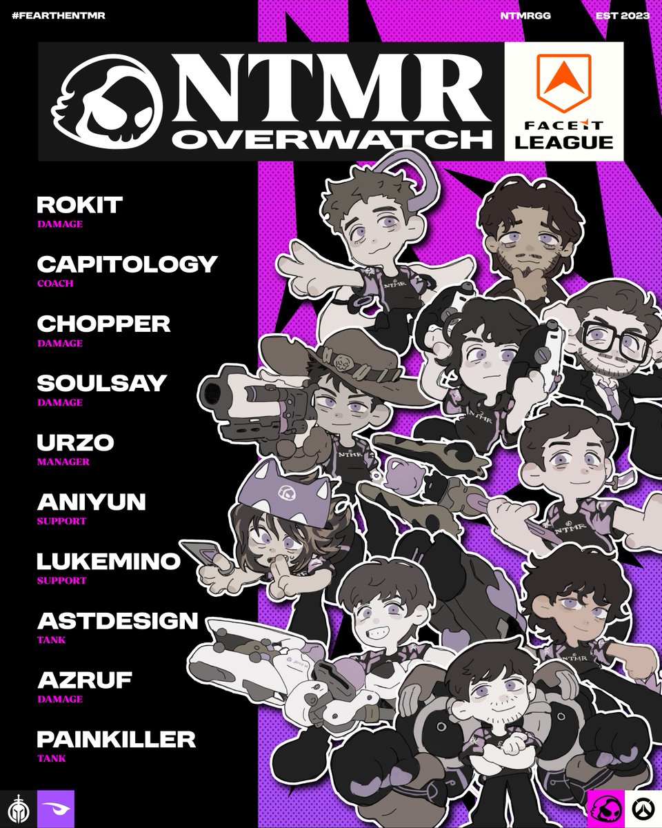 Back to the heat of war with some fresh and familiar faces.

NTMR is BACK!

🛡 <a href="/painkiller_ow/">Painkiller / Ryan</a> 
🛡 <a href="/astdesign_ow/">astdesign</a> 
⚔ <a href="/Rokit_OW/">Rokit</a> 
⚔ <a href="/ChopperOW1/">Chopper</a> 
⚔ <a href="/whoisazruf/">azruf</a> 
⚔ <a href="/Soulsayy/">Soulsay</a> 
💉 <a href="/LukeminoO/">Lukemino</a> 
💉 <a href="/Aniyun_/">Yunhee</a> 

#FearTheNTMR