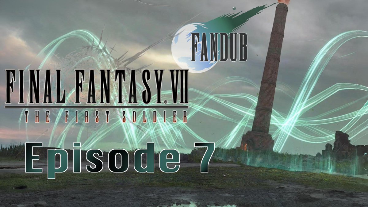 Episode 7 of The First Soldier fandub is here!
---
Ep7 > youtu.be/FXy42Y4c6B4
---
#thefirstsoldier #FF7EC #fandub