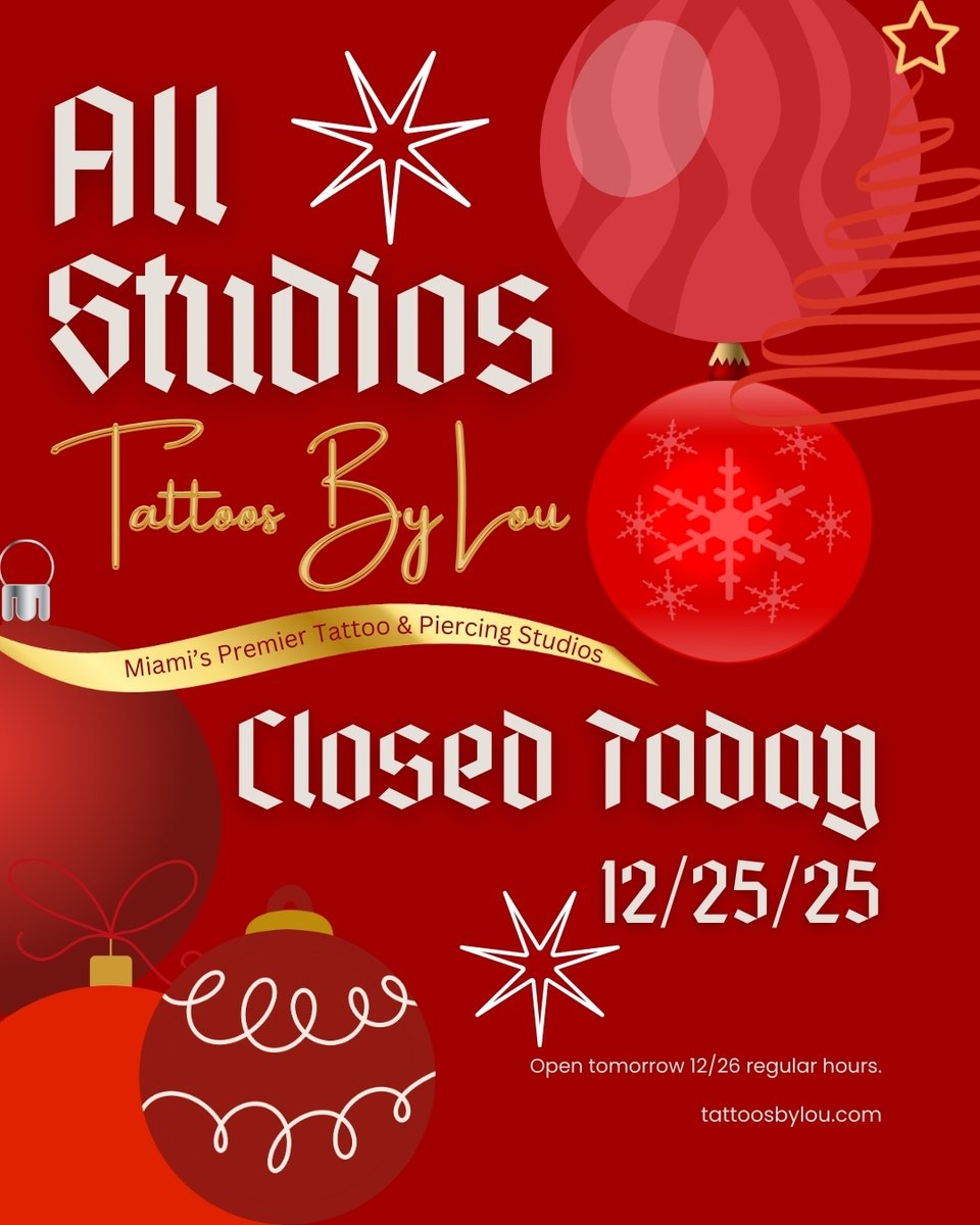 TattoosByLou's tweet photo. All studios closed today for Christmas. Re-opening tomorrow 12/26/25 for regular business hours.
https://t.co/gstJElYbYm https://t.co/Y6yAucOzqE