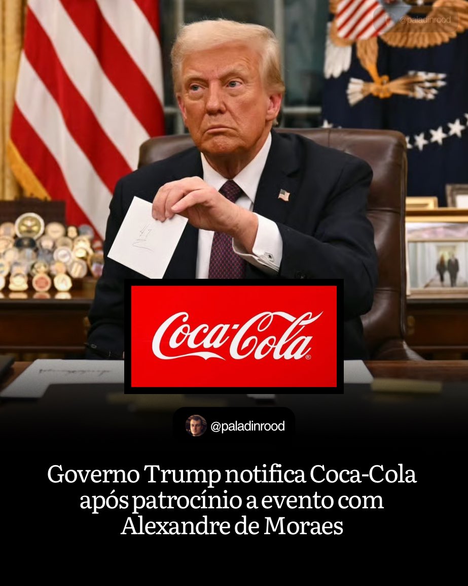 PaladinRood's tweet image. LEI MAGNITSKY‼️
Governo Trump notifica Coca-Cola
após patrocínio a evento com
Alexandre de Moraes.