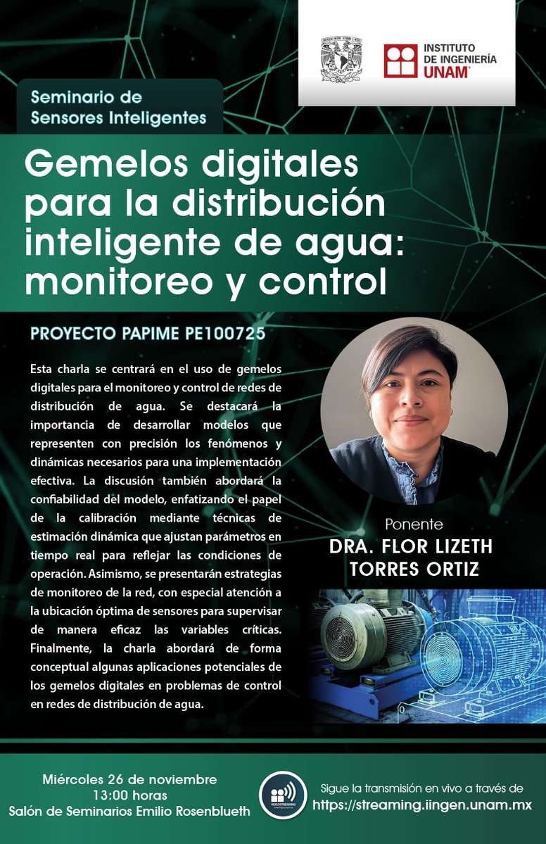 IIUNAM's tweet image. ¿Cómo mejorar la distribución de agua con tecnología avanzada? 💧✨
Descúbrelo en el seminario de la Dra. Flor Lizeth Torres Ortiz sobre gemelos digitales y monitoreo inteligente.
📅 26/11 • 13:00 h

#IngenieríaUNAM #GemlosDigitales #WaterTech #monitoreo #UNAM #IIUNAM #Ciencia