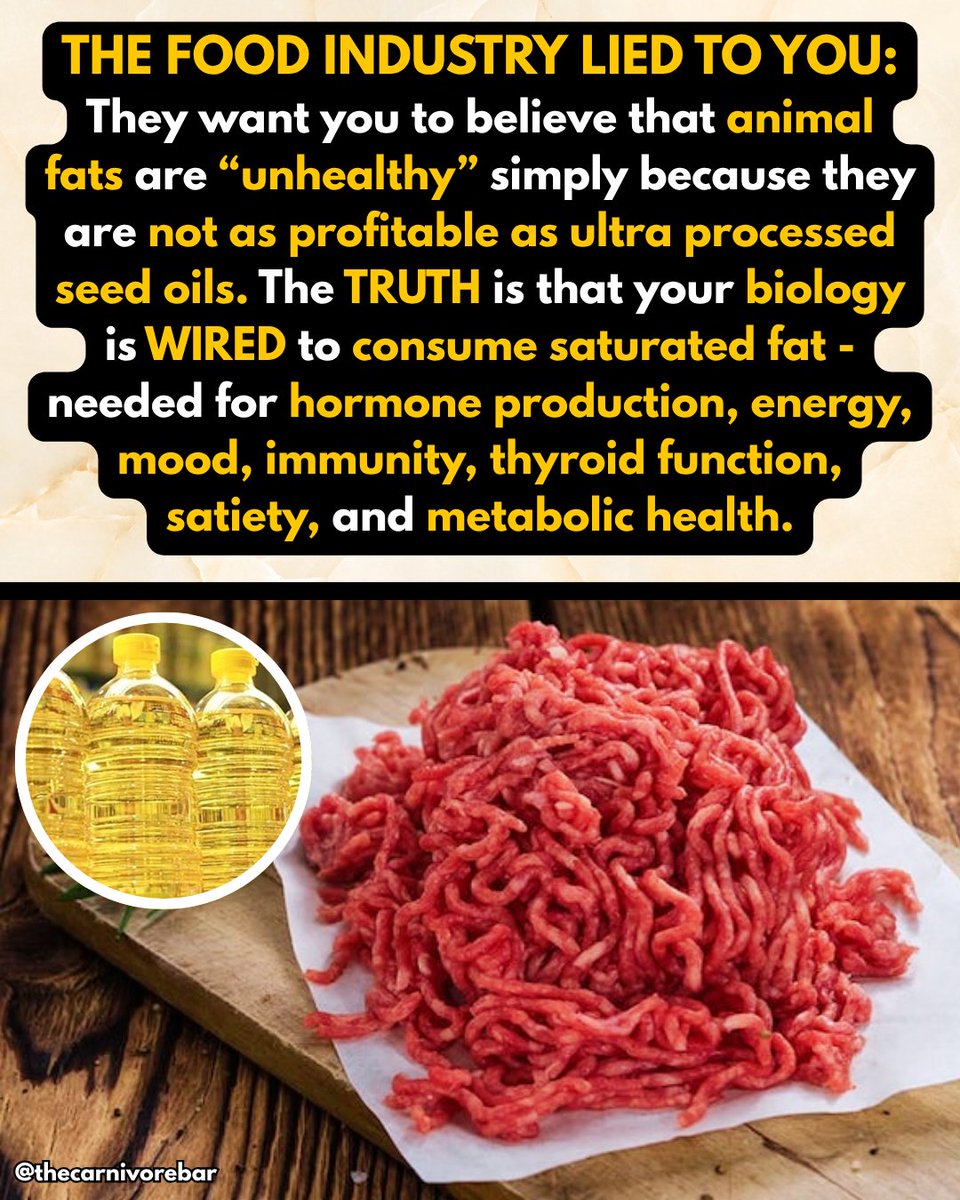thecarnivorebar's tweet image. The food industry lied.
You’re built to thrive on saturated fat, not industrial sludge.
#FoodTruth #EatAnimalFat #SeedOilFree #MetabolicHealth #CarnivoreBar