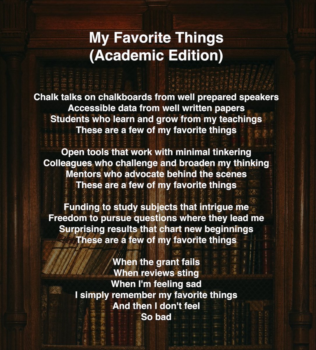 I love this list of favorite academic flexes... so I made it into a song to the tune of My Favorite Things from The Sound of Music 😂

My Favorite Things (Academic Edition) 🎶: youtube.com/shorts/v9qQvzn…

(Is there a good tune to go with the list of things we dislike? Let me know!)