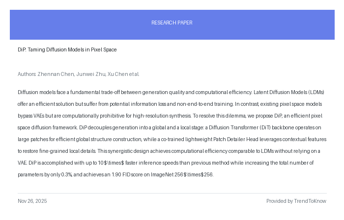 aitrendings's tweet image. DiP: Taming Diffusion Models in Pixel Space

👥 Zhennan Chen, Junwei Zhu, Xu Chen et al.

#DiffusionModels #AIResearch #DeepLearning #ComputerVision #MachineLearning

🔗 trendtoknow.ai