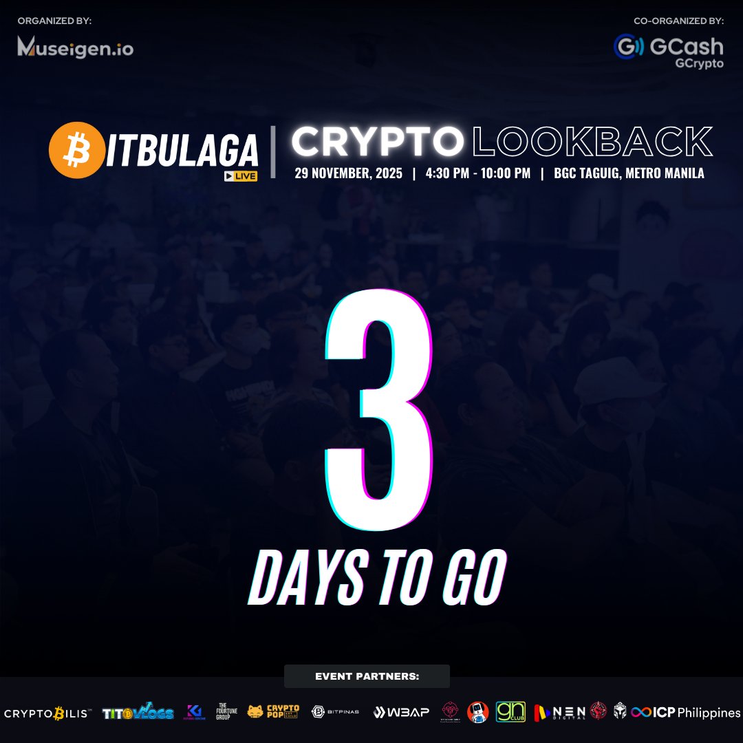 museigen_io's tweet image. 3 days left until the crypto fam comes together one last time for 2025.

Expect real talk, honest lessons, and some bold 2026 predictions.

Don&apos;t get left out!

⬇️ Lock in your spot: luma.com/3skm2xyc

#CryptoLookback2025 #BitBulagaLive #Web3PH #CryptoCommunityPH