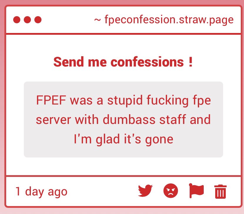 hexrtzz's tweet image. Confession 486 !

“ FPEF was a stupid fucking fpe server with dumbass staff and I&apos;m glad it&apos;s gone “

#fpe #fundamentalpapereducation #FPE