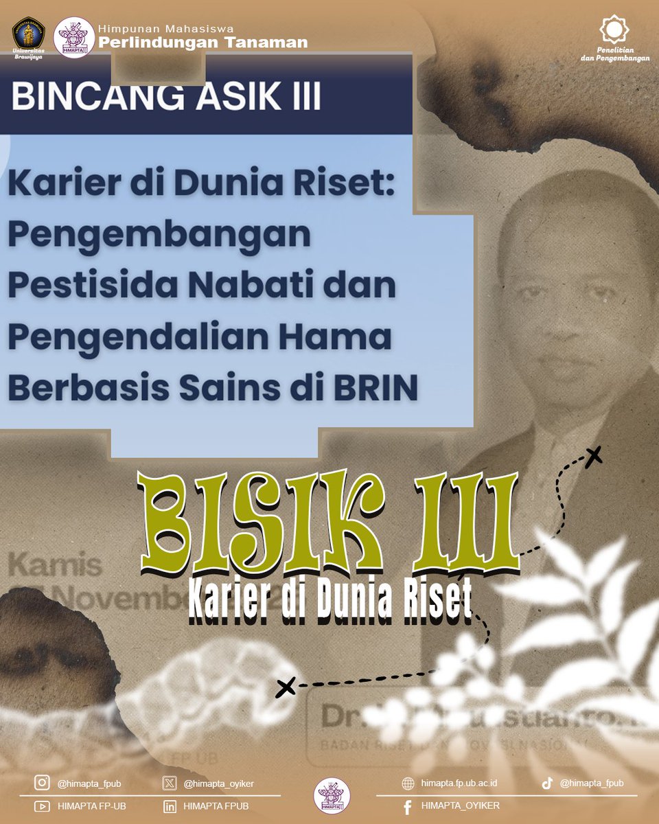[BINCANG ASIK 3 – Karier Riset BRIN]

Yuk ikut Bincang Asik 3 bareng peneliti BRIN bahas pestisida nabati &amp; peluang karier di dunia riset! 🌱🔬

📆 27 Nov 2025
⏰ 18.00 WIB
📍 Ruang 4.3 FP UB
🔗 Daftar: bit.ly/3K4xM7q

CP: Putri 081230536374 | Laili 085806037720