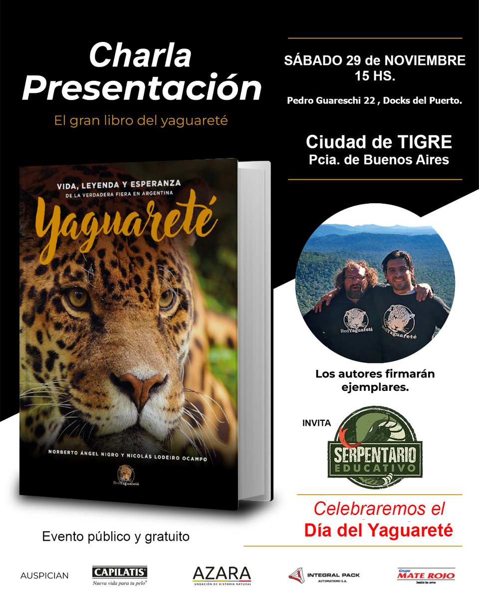 Este SÁBADO 29 DE NOVIEMBRE te esperamos en el SERPENTARIO DE TIGRE para celebrar el DÍA INTERNACIONAL DEL YAGUARETÉ presentando nuestro "Gran Libro del Yaguareté" y hablar de todos todos los temas que tienen a nuestros Manchados como protagonistas.

Además, vas a poder comprar