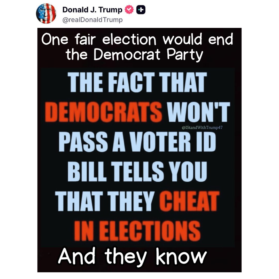 EricLDaugh's tweet image. 🚨 NOW: President Trump just posted a TRUTH NUKE

&quot;One fair election would END the Democrat Party.&quot;

&quot;The fact that Democrats won&apos;t pass a voter ID bill tells you that they CHEAT IN ELECTIONS. And they know.&quot;

💯💯