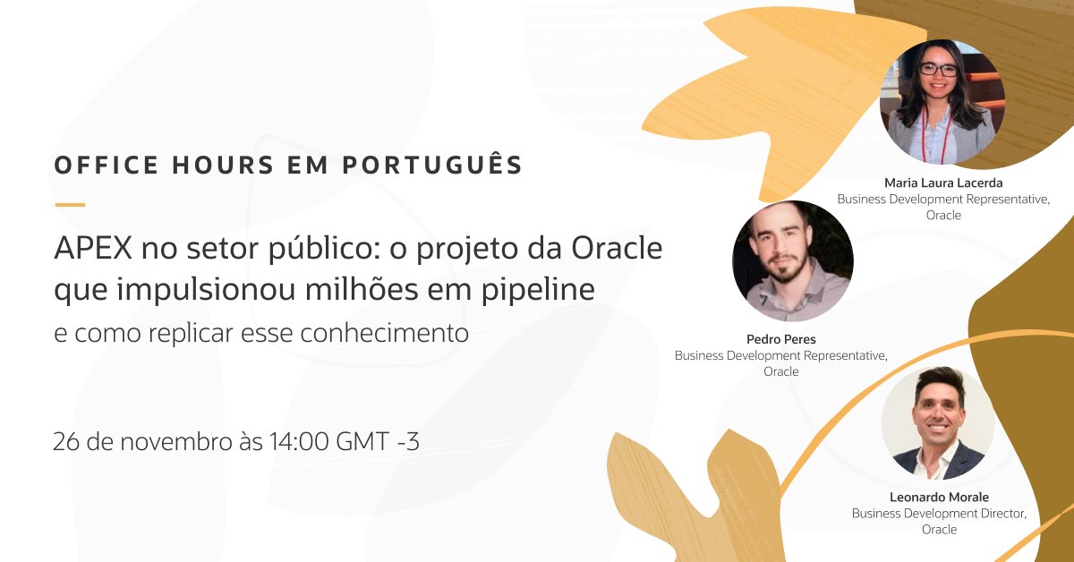 OracleAPEX's tweet image. 🔴 Nosso Office Hours em português começa em 15 minutos! 

Conheça de perto o trabalho do time de GOV Intelligence da Oracle Public Sector. 

Leonardo Morale, Maria Laura Lacerda e Pedro Peres vão mostrar como utilizaram o APEX para transformar dados públicos em inteligência que…