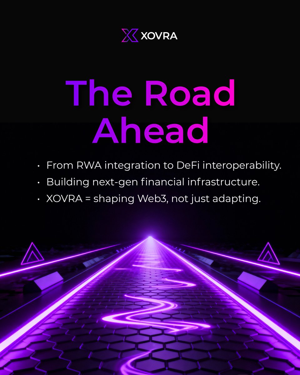 xovraofficial's tweet image. 🔭 The Road Ahead
From RWA integration to DeFi interoperability.
Building next-gen financial infrastructure.
XOVRA = shaping Web3, not just adapting. ⚡🌐
#XOVRA #CryptoFuture #Web3Innovation