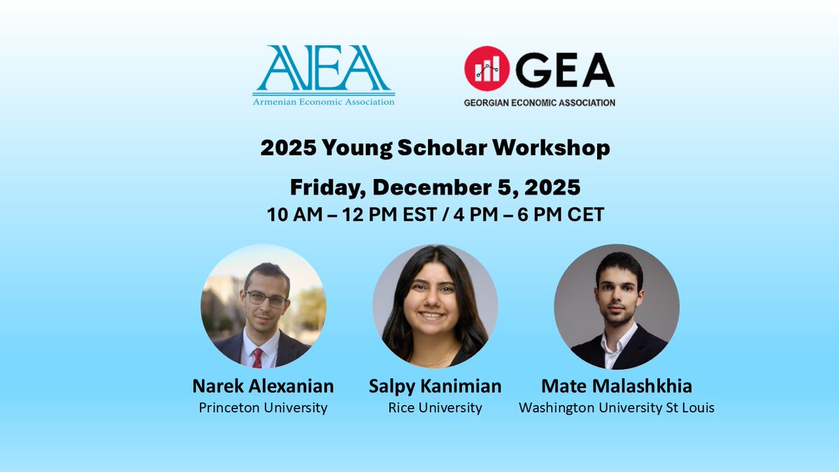 ArmEconA's tweet photo. Please join us for the 2025 Young Scholar Workshop co-sponsored by the @ArmEconA &amp; the Georgian Econ Assoc

For details on how to join see https://t.co/HwiuKtBRKQ or send an email conferences.aea @ gmail https://t.co/jOOILVecU4