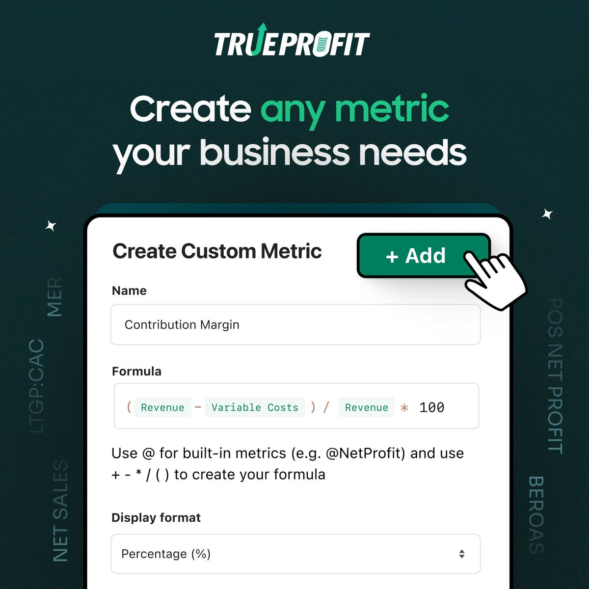 TrueProfit just unlocked a new level of customization with Custom Metrics 🎉

📊 Build any metric matching your business goals.
⚡ Track them automatically in real time, right in your dashboard.
🔧 Create formulas using any metrics available in TrueProfit.

Custom Metrics puts